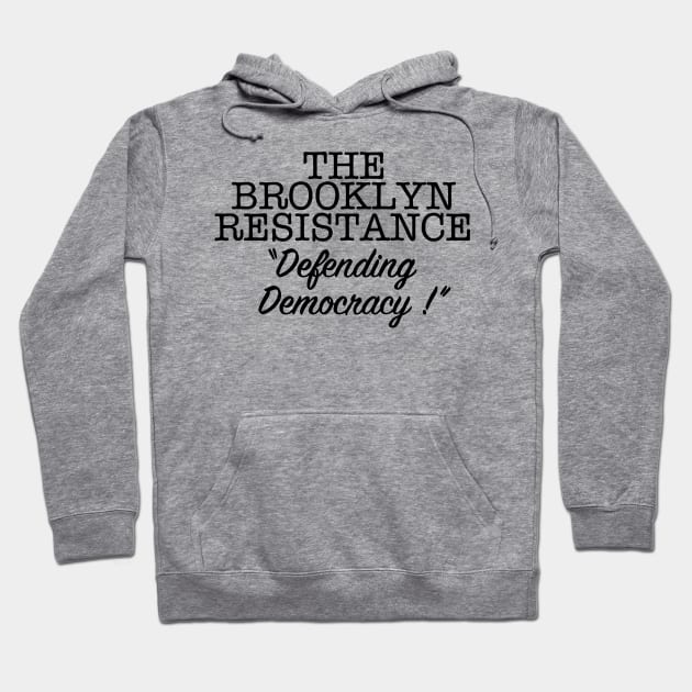 THE BROOKLYN RESISTANCE DD Hoodie by SignsOfResistance